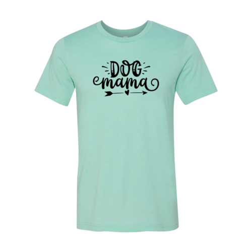 Dog Mama T-Shirt – Heather Colors