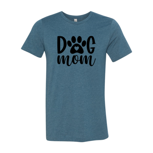 Dog Mom T-Shirt – Deep Teal Colors