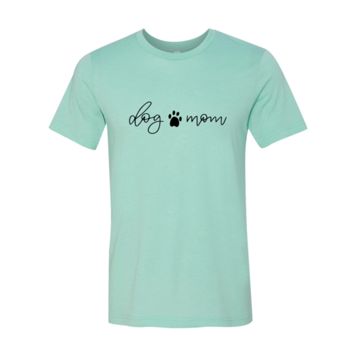 Dog Mom T-Shirt – Heather Colors