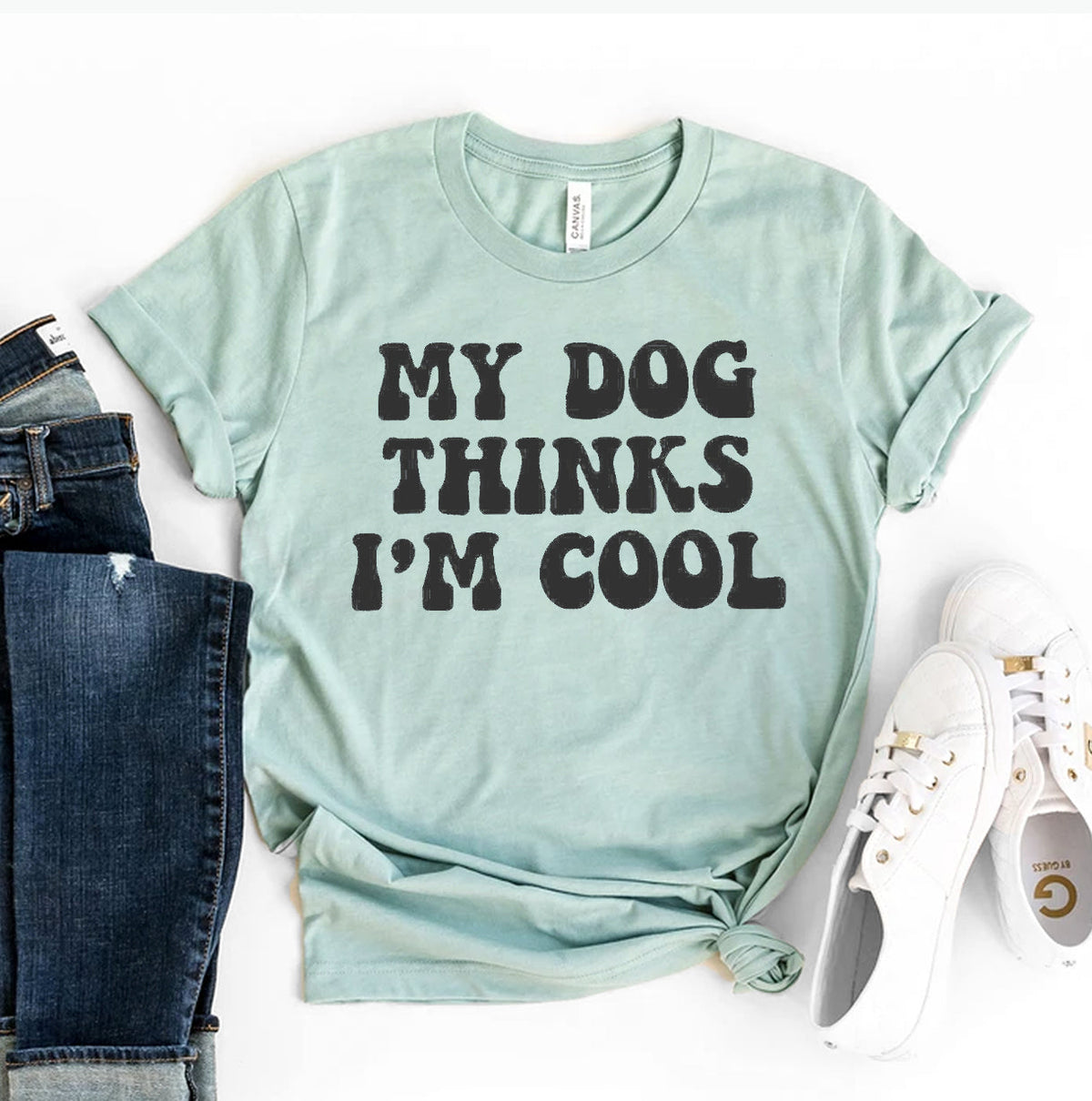 My Dog Thinks I'm Cool Graphic T-Shirt