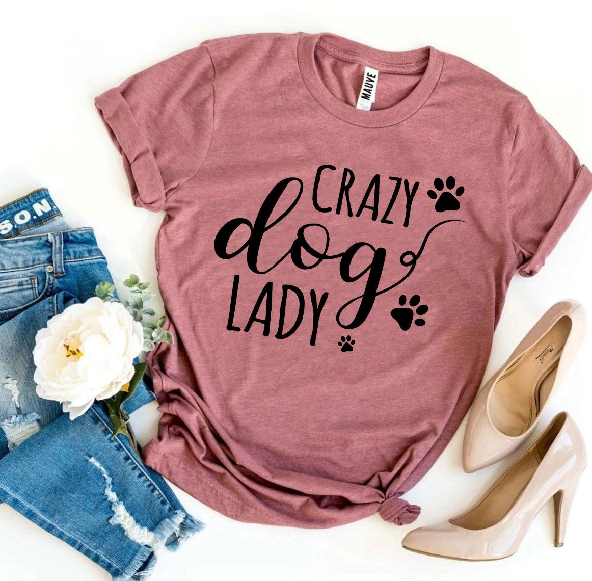 Crazy Dog Lady T-Shirt – Dark Colors