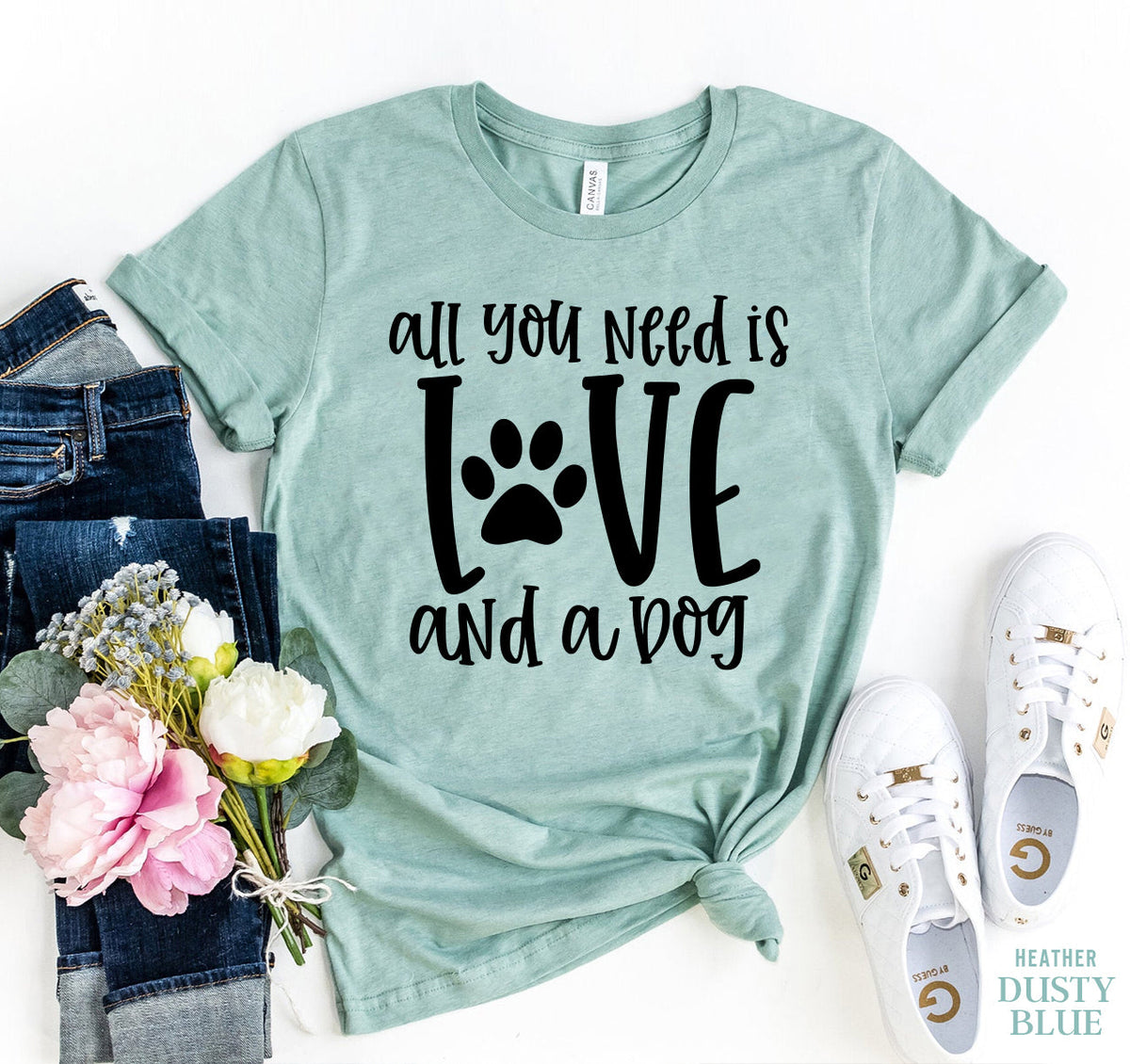 All You Need Is Love And A Dog T-Shirt – Dark Colors