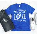 All You Need Is Love And A Dog Graphic T-Shirt