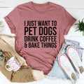 Cozy Dog Lover & Baker Graphic Tee – \"Pet Dogs Drink Coffee Bake Things\"
