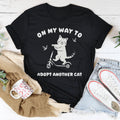 On My Way To Adopt Another Cat Tee