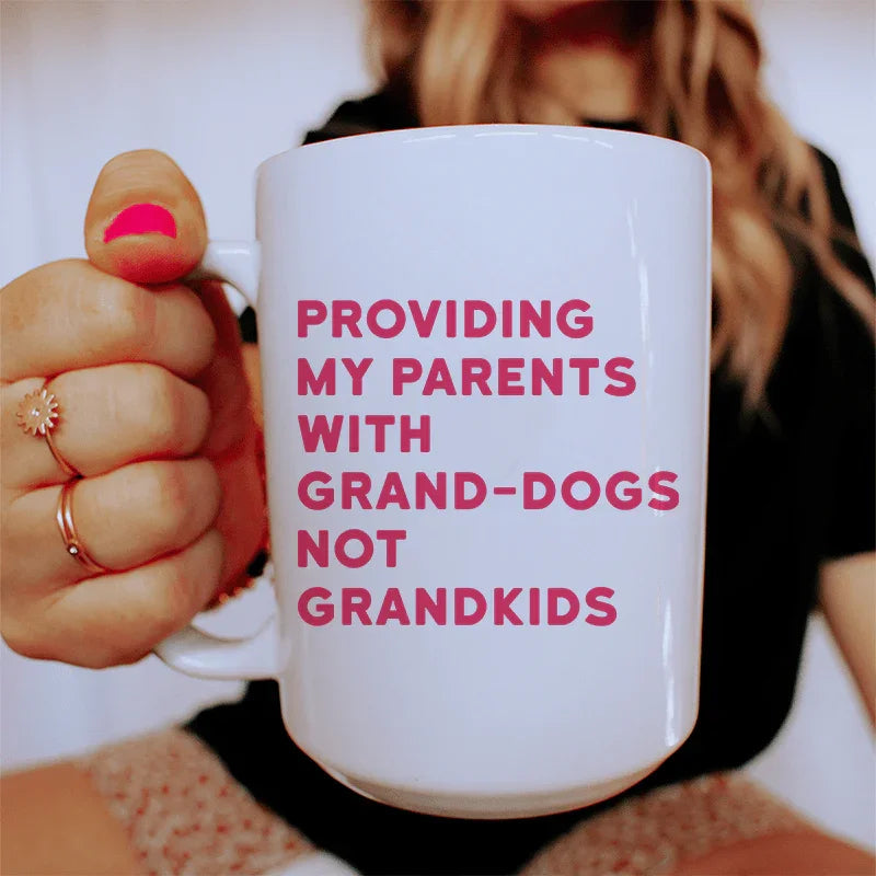 Funny Pet Lover Coffee Mug – \"Providing My Parents With Grand-Dogs\" 15 oz Cup