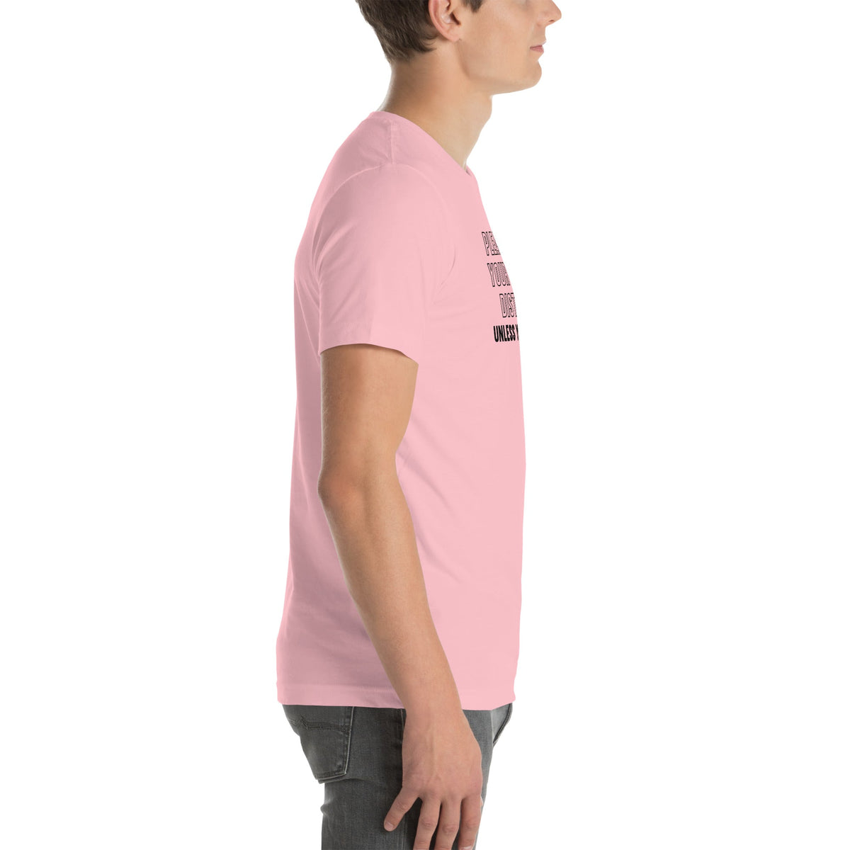 Please Keep Your Distance Unless You're A Dog Tee